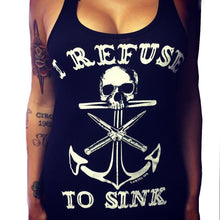Load image into Gallery viewer, "I Refuse to Sink" Skull Tank Top - SexyBling