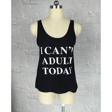Load image into Gallery viewer, "I Can't Adult Today" Vest Top - SexyBling